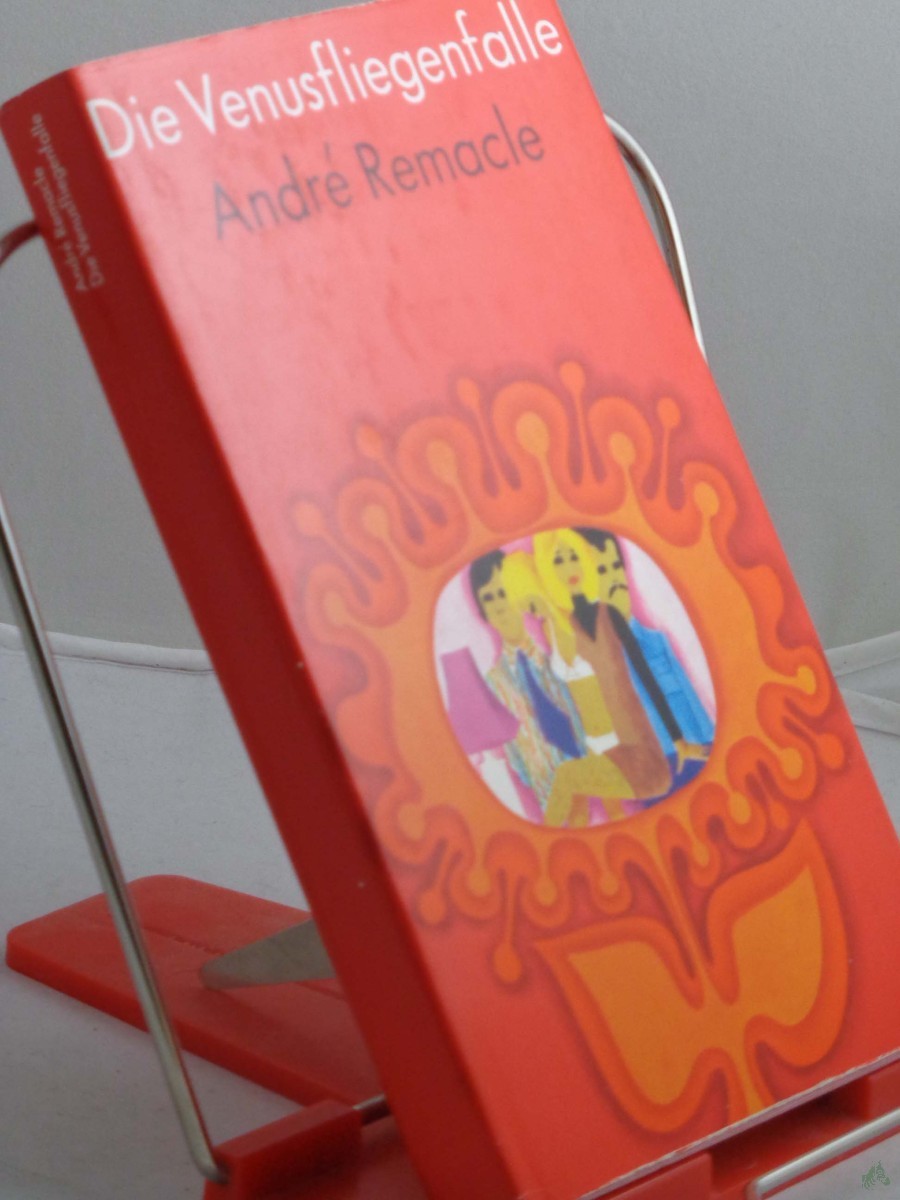 Product image 1 of the product “Die Venusfliegenfalle : Roman / Andre Remacle. Aus d. Franz. von Hannelore Jubisch ”