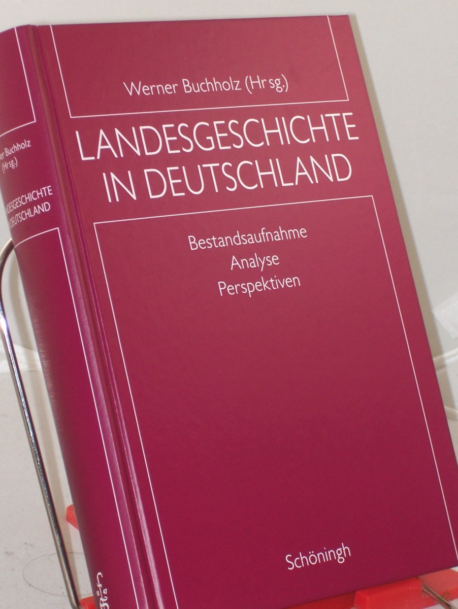 Product image 1 of the product “Landesgeschichte in Deutschland : Bestandsaufnahme - Analyse - Perspektiven / Werner Buchholz (Hrsg.) ”