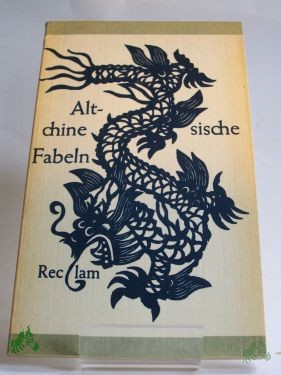 Product image 1 of the product “Altchinesische Fabeln : aus d. Chines. / Übertr. von Käthe Zhao u. Senta Lewin ”