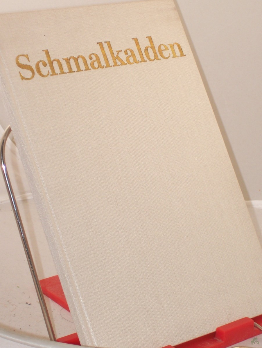 Product image 1 of the product “Beiträge zur politischen, wirtschaftlichen und kulturellen Entwicklung in der Stadt Schmalkalden von 1945 bis 1973 / hrsg. vom Rat d. Stadt Schmalkalden anläßl. d. 25. Jahrestages d. Gründung d. DDR u. d. 1100-Jahr-Feier Schmalkaldens ”