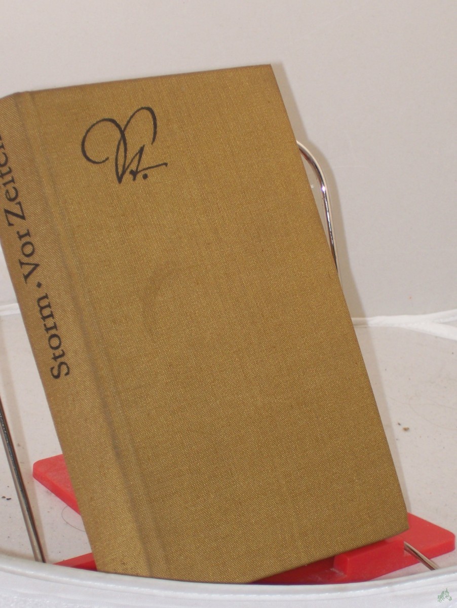 Artikelbild 1 des Artikels “Vor Zeiten : Novellen / Theodor Storm. Hrsg. u. mit e. Nachw. versehen von Peter Goldammer “