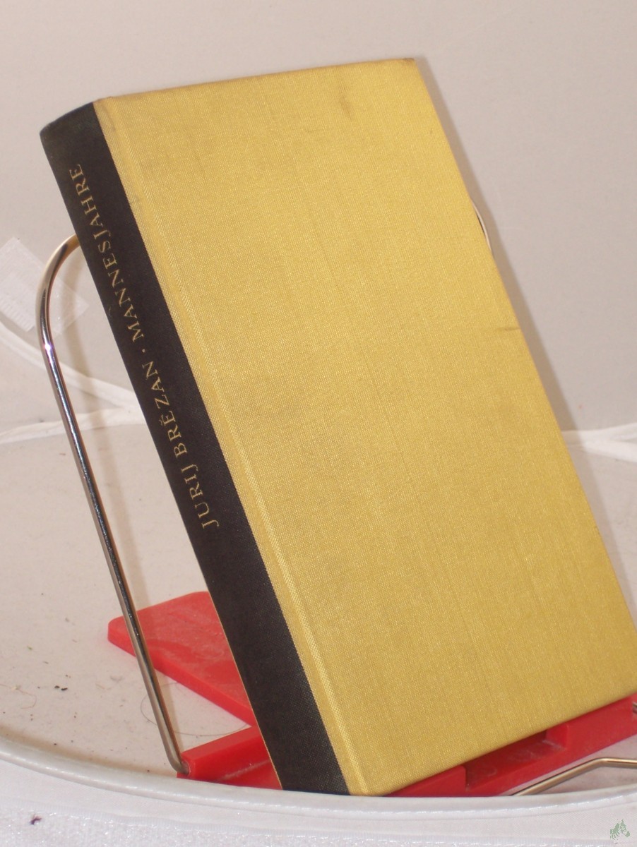Product image 1 of the product “Mannesjahre : Roman / Jurij Br?zan ”