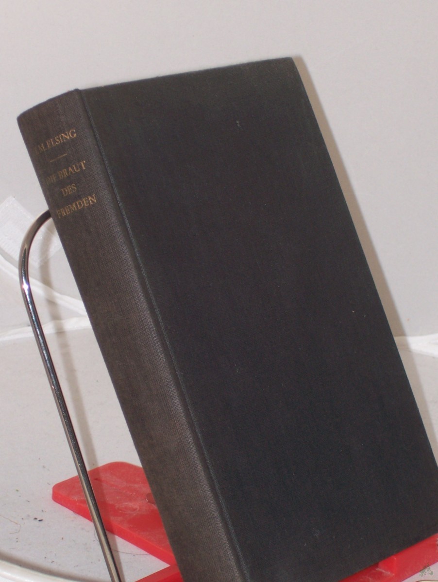 Product image 1 of the product “Die Braut des Fremden / Johan Mark Elsing. Aus d. Niederländ. übertr. von Wolfgang Frieben ”