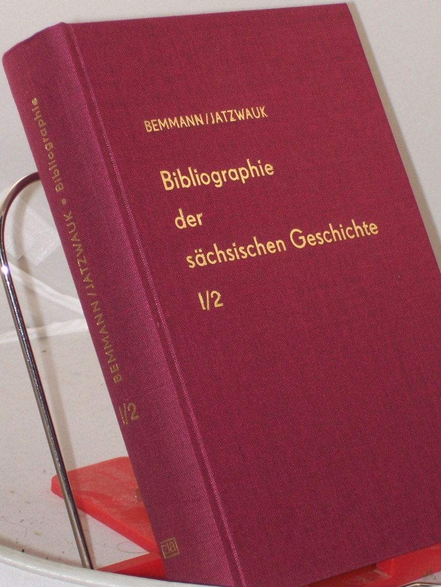 Artikelbild 1 des Artikels “Bibliographie der sächsischen Geschichte, Band I, Landesgeschichte, Halbband 2, Verfassung, Recht und Verwaltung, wirtschaftliche Verhältnisse, geistiges Leben, Kirche, Unterrichtswesen, Heerwesen “