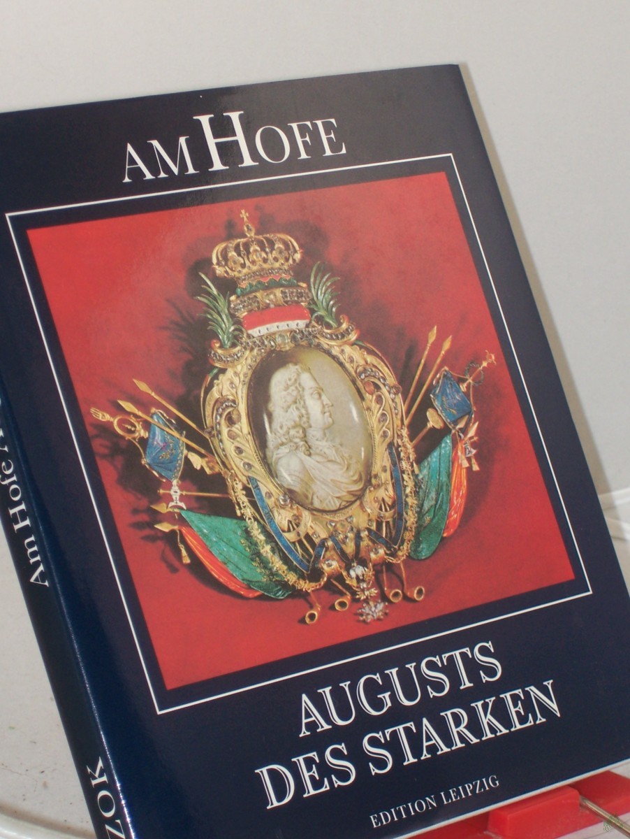 Product image 1 of the product “Am Hofe Augusts des Starken / Karl Czok ”