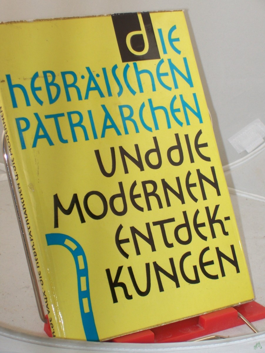Artikelbild 1 des Artikels “Die hebräischen Patriarchen und die modernen Entdeckungen / Roland de Vaux. Übers., mit Reg. u. 2 Ktn. von E. Büsing u. M. Vilhelmson “