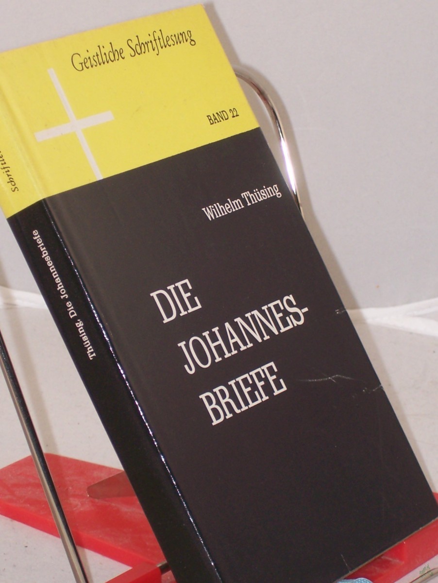 Artikelbild 1 des Artikels “Die Johannesbriefe / In Zusammenarb. mit... hrsg. von Wolfgang Trilling. Erl. von Wilhelm Thüsing “