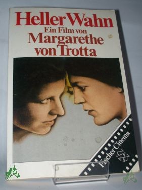 Product image 1 of the product “Heller Wahn / e. Film von Margarethe von Trotta. Hrsg. von Hans Jürgen Weber unter Mitarb. von Carola Hembus ”