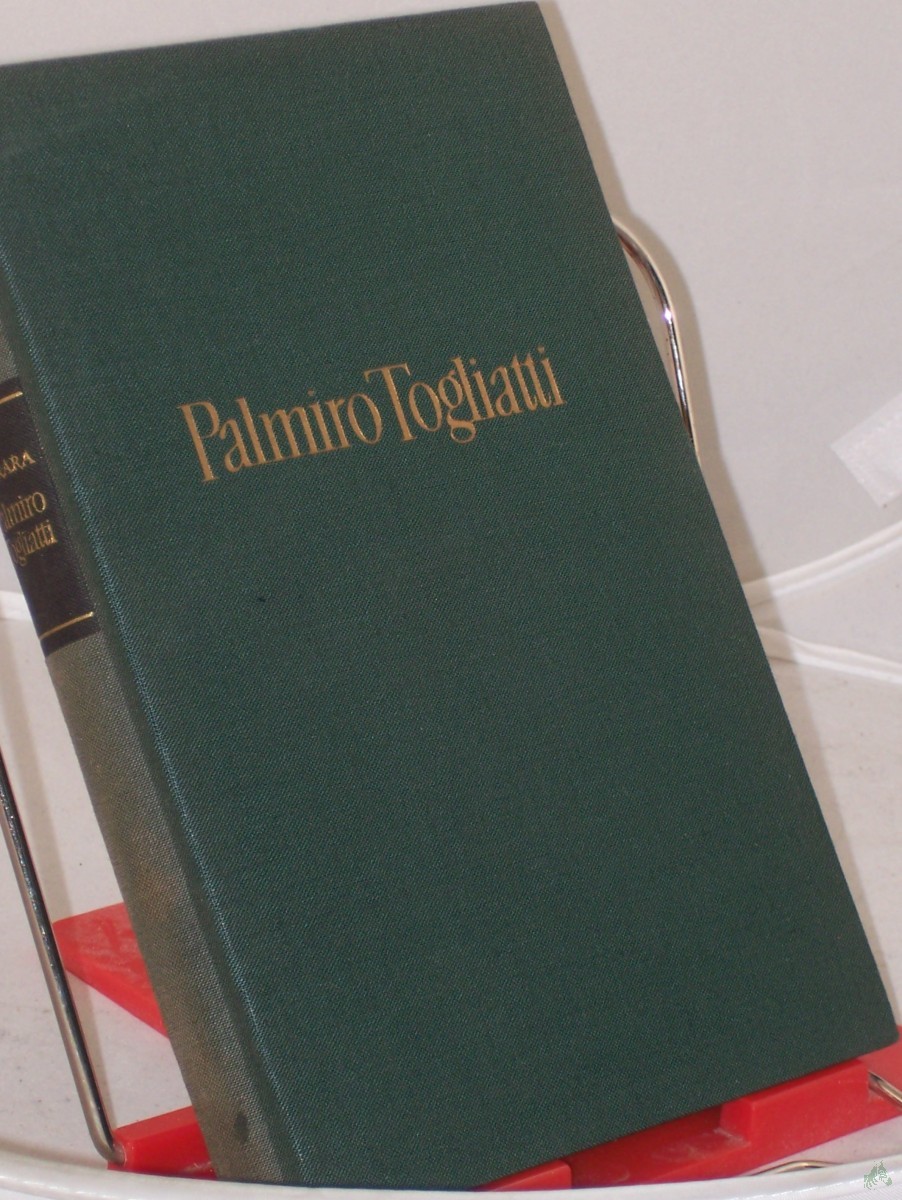 Artikelbild 1 des Artikels “Palmiro Togliatti : Nach Gesprächen mit Togliatti aufgezeichn. / Marcella Ferrara ; Maurizio Ferrara. Übers. von Guido Zamis “