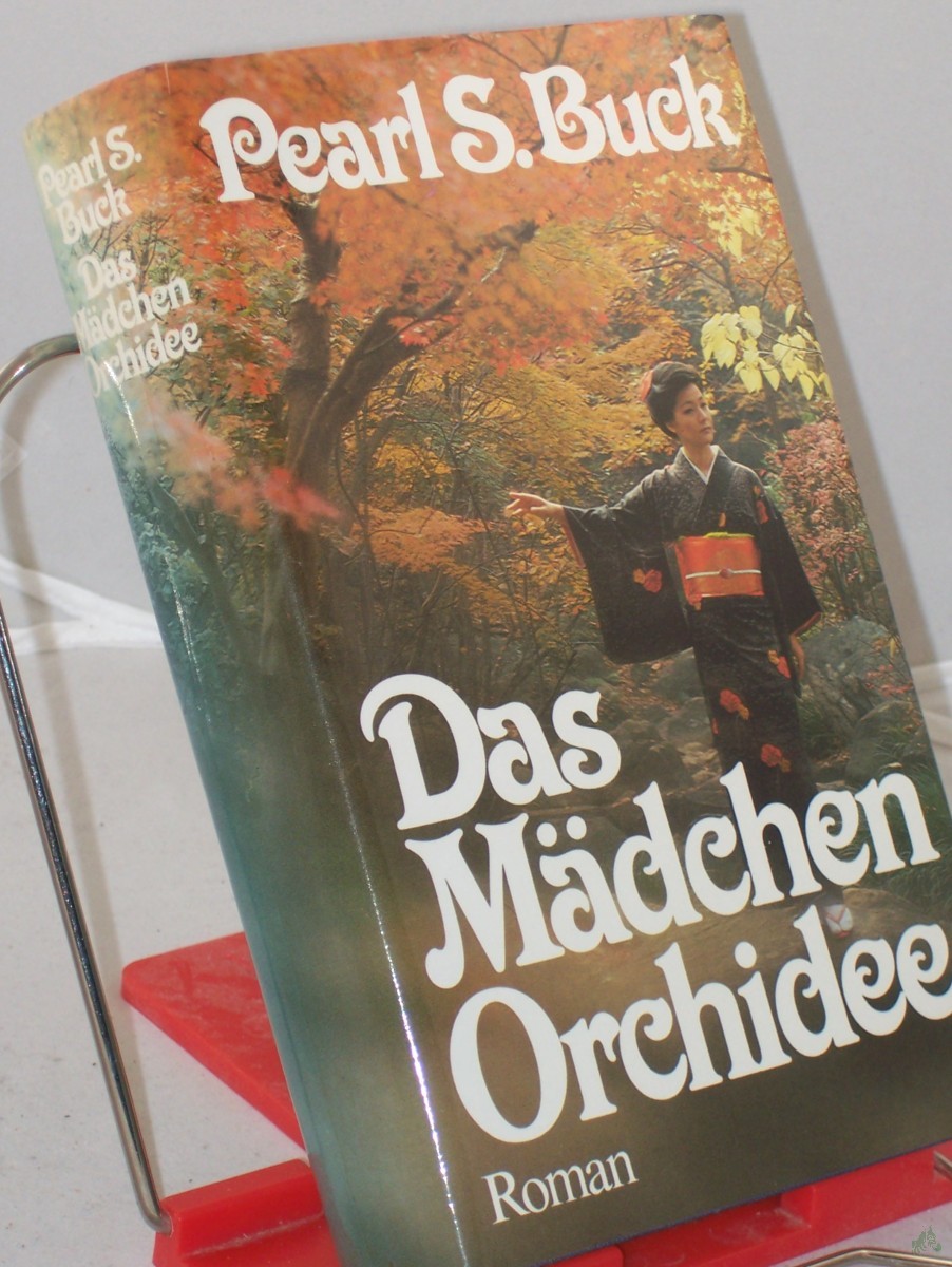 Artikelbild 1 des Artikels “Das Mädchen Orchidee : Roman / Pearl Seiten Buck. Ins Dt. übertr. von Hans B. Wagenseil “
