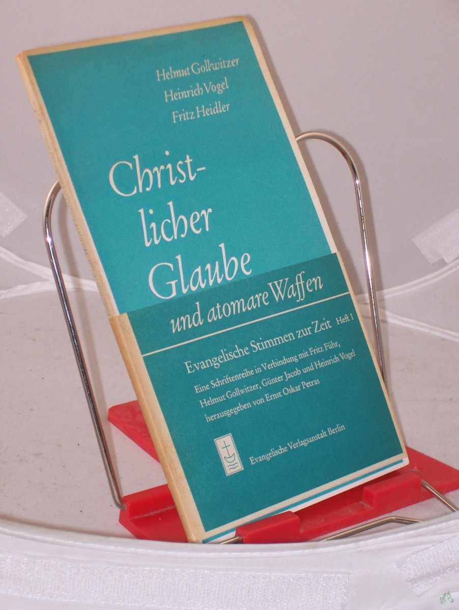 Artikelbild 1 des Artikels “Christlicher Glaube und atomare Waffen / Helmut Gollwitzer ; Heinrich Vogel ; Fritz Heidler “