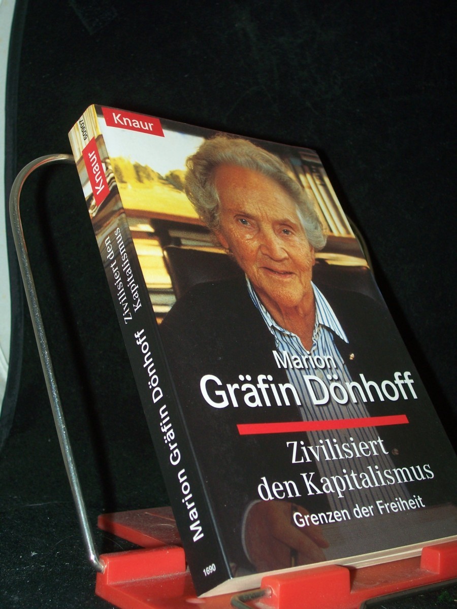 Product image 1 of the product “Zivilisiert den Kapitalismus : Grenzen der Freiheit / Marion Gräfin Dönhoff ”