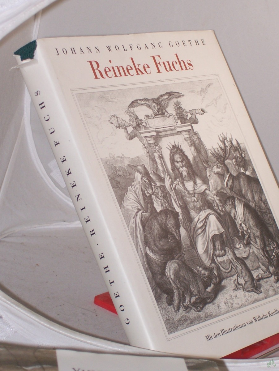 Artikelbild 1 des Artikels “Reineke Fuchs : in 12 Gesängen / Johann Wolfgang Goethe. Mit d. Illustrationen von Wilhelm Kaulbach “