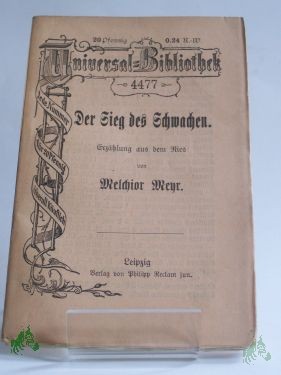 Product image 1 of the product “Der Sieg des Schwachen : Erzählung aus dem Ries / von Melchior Meyr ”