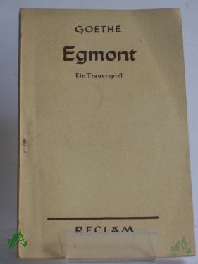 Artikelbild 1 des Artikels “Egmont : Ein Trauerspiel in 5 Aufz. / Goethe “