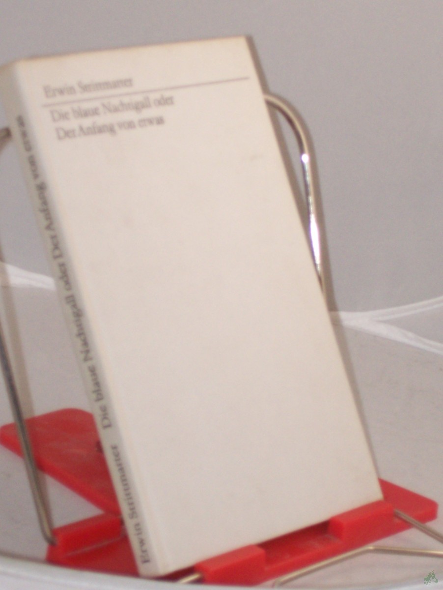 Artikelbild 1 des Artikels “Die blaue Nachtigall oder Der Anfang von etwas / Erwin Strittmatter “
