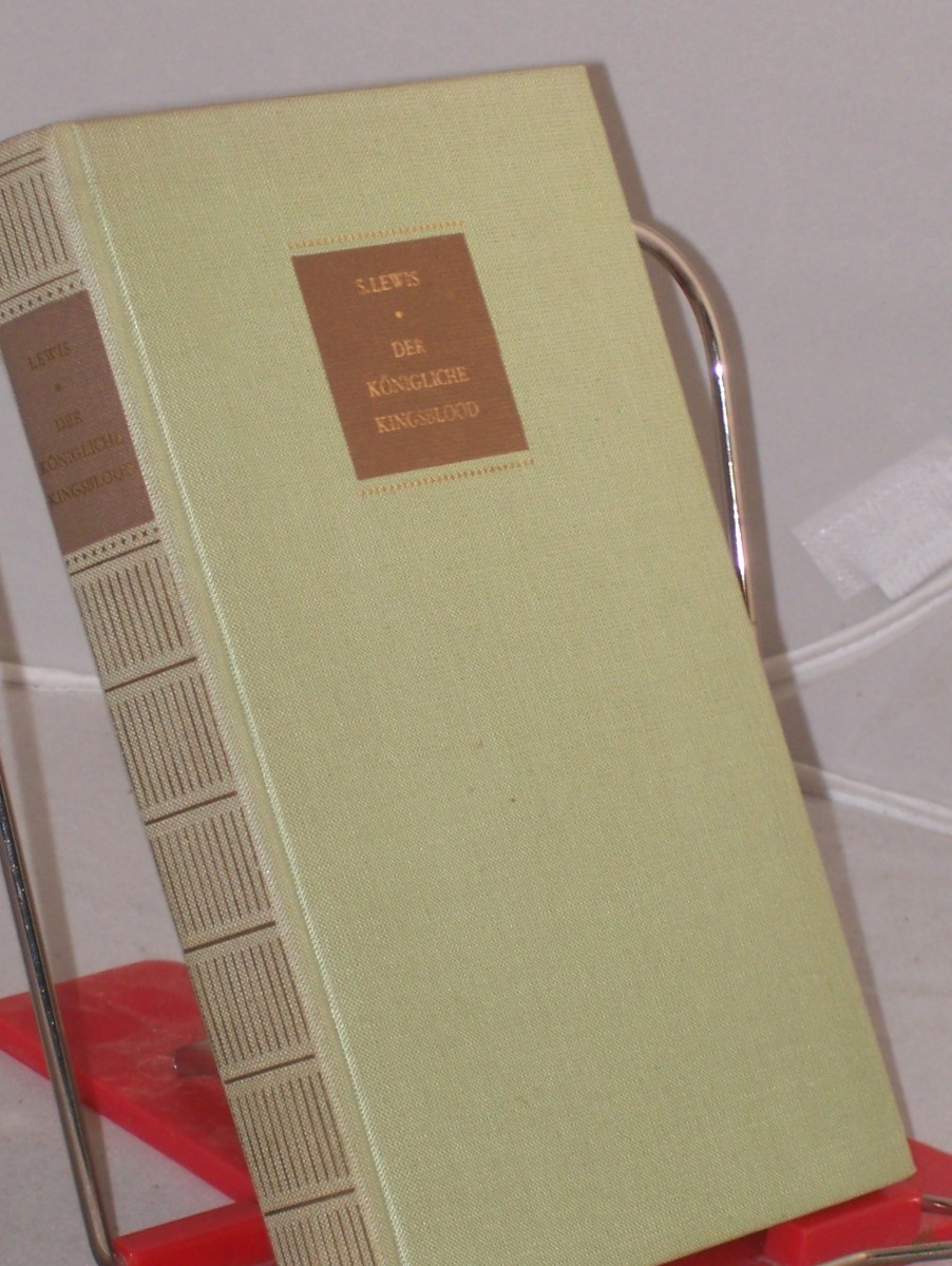 Artikelbild 1 des Artikels “Der königliche Kingsblood : Roman / Sinclair Lewis. Einzig autoris. Übertr. von Rudolf Frank “