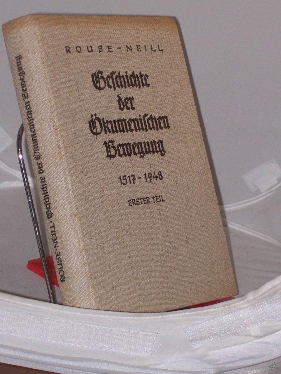 Artikelbild 1 des Artikels “Geschichte der ökumenischen Bewegung. - Erster Teil 1517-1948 “