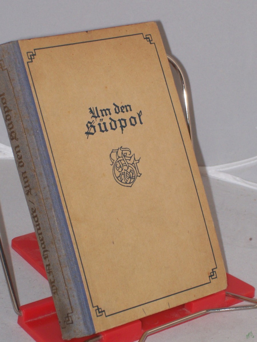 Artikelbild 1 des Artikels “Um den Südpol : Nach vorzügl. Reisebeschreibgn / ausgew. u. bearb. Alexandrine Haenicke “