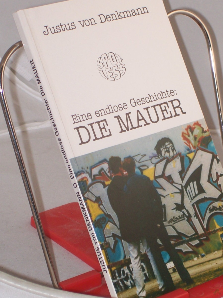 Artikelbild 1 des Artikels “Eine endlose Geschichte: die Mauer / Justus von Denkmann “