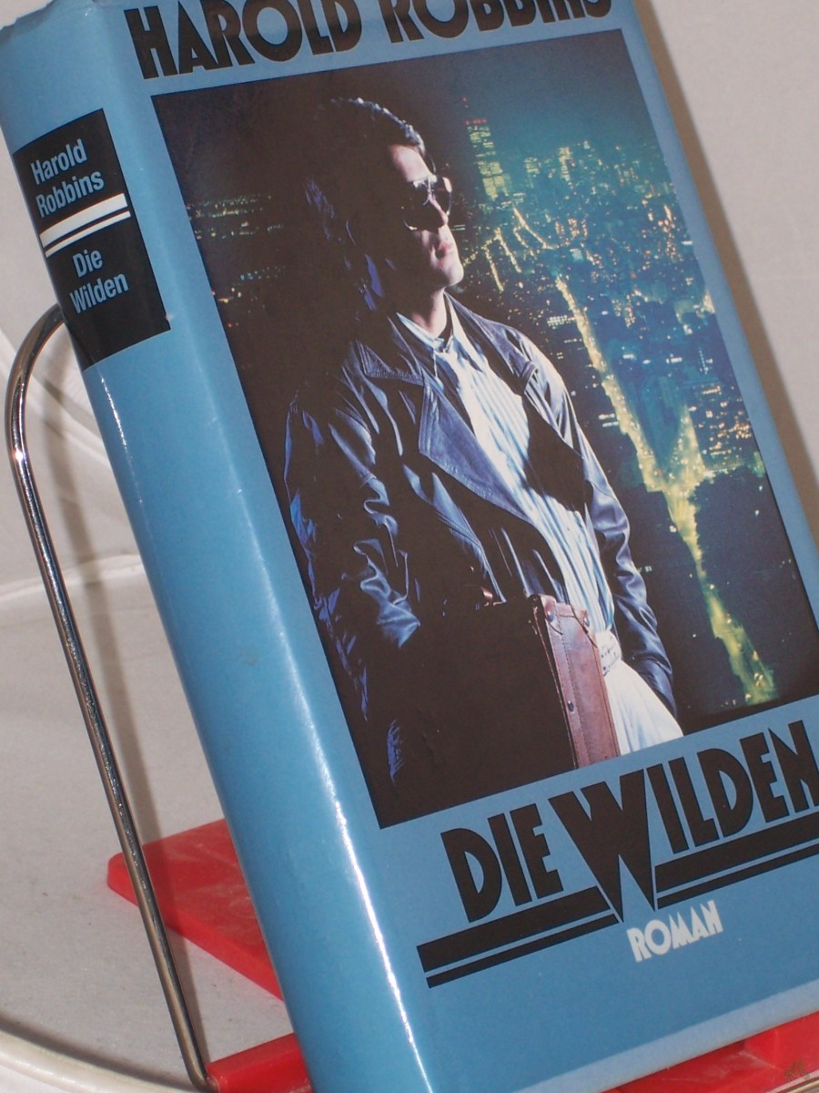 Artikelbild 1 des Artikels “Die Wilden / Harold Robbins. Übertr. aus dem Amerikan. von Maria Meinert “