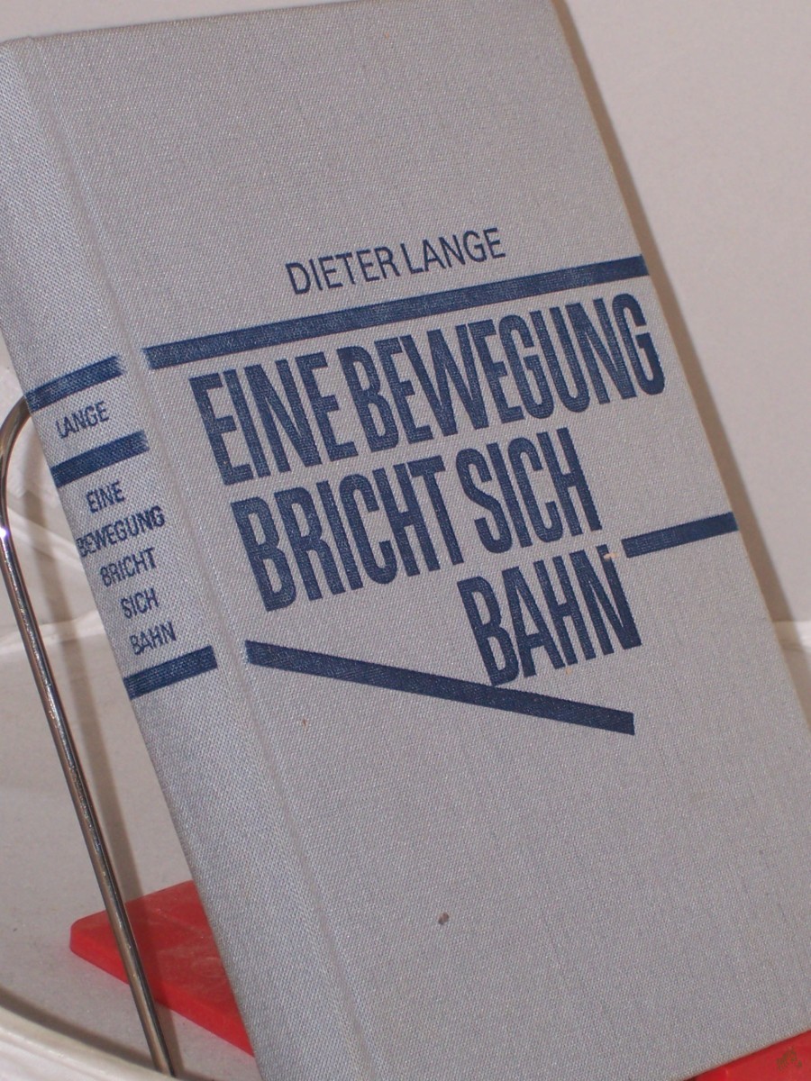 Product image 1 of the product “Eine Bewegung bricht sich Bahn : d. dt. Gemeinschaften im ausgehenden 19. u. beginnenden 20. Jh. u. ihre Stellung zu Kirche, Theologie u. Pfingstbewegung / Dieter Lange ”
