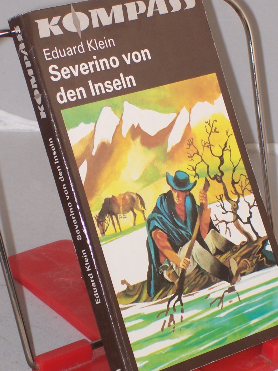 Artikelbild 1 des Artikels “Severino von den Inseln / Eduard Klein. Illustrationen von Karl Fischer “