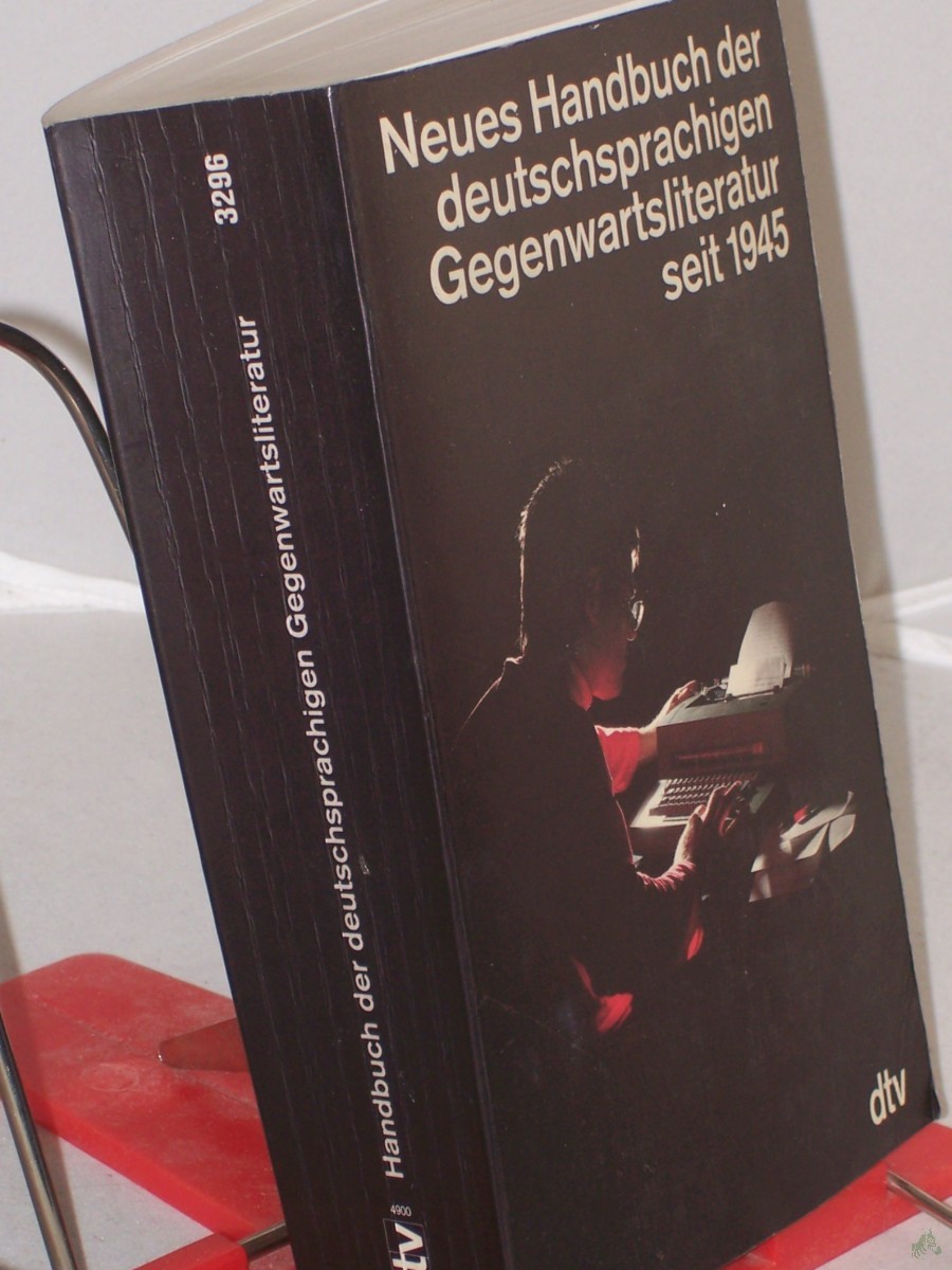 Product image 1 of the product “Neues Handbuch der deutschsprachigen Gegenwartsliteratur seit 1945 / begr. von Hermann Kunisch, fortgeführt von Herbert Wiesner und Sybille Cramer. Neu hrsg. von Dietz-Rüdiger Moser unter Mitw. von Petra Ernst... Aktualisierung der Daten u ”