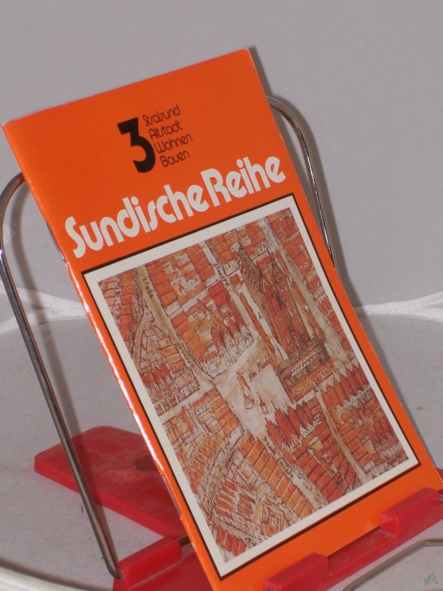 Product image 1 of the product “Stralsund : Altstadt, Wohnen, Bauen, kulturhistorischer Lehrpfad zu Baudenkmalen der Altstadt / Hrsg.: Rat der Stadt Stralsund, Abt. Kultur ”