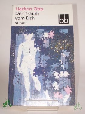Artikelbild 1 des Artikels “Der Traum vom Elch : Roman / Herbert Otto “