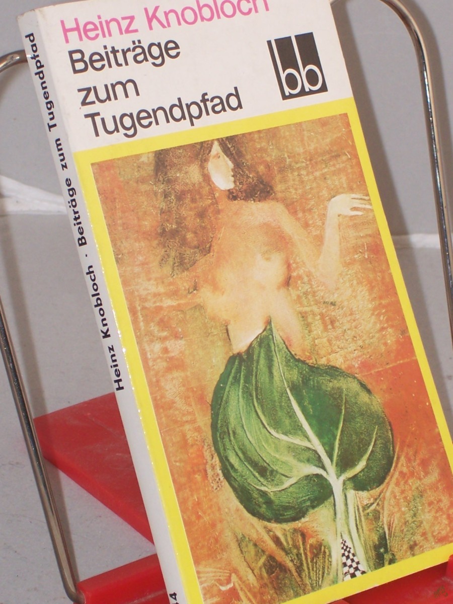 Artikelbild 1 des Artikels “Beiträge zum Tugendpfad : Feuilletons / Heinz Knobloch. Ausw.: Helga Thron “