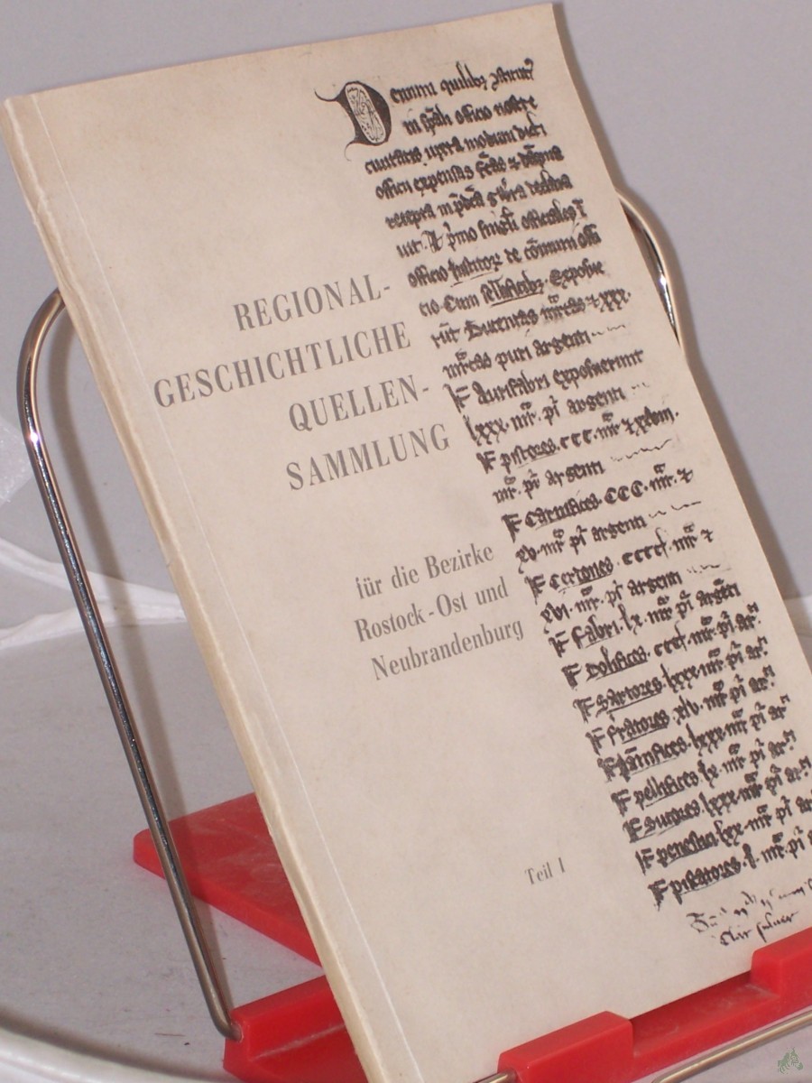 Product image 1 of the product “Regionalgeschichtliche Quellensammlung für die Bezirke Rostock-Ost und Neubrandenburg : Material z. Unterstützung d. Geschichtsunterrichts nach d. präzisierten Lehrplänen d. Klassen 6 u. 7 ”