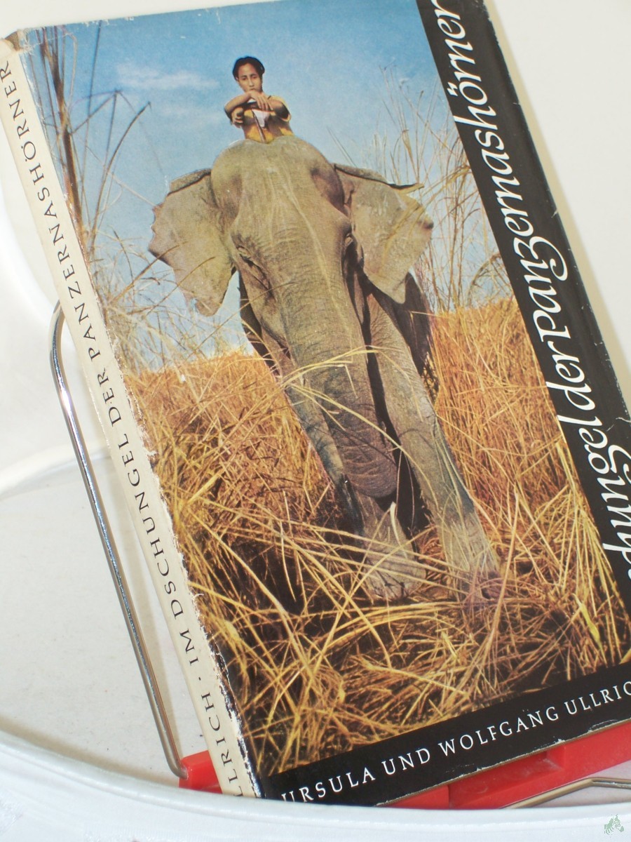 Product image 1 of the product “Im Dschungel der Panzernashörner / Ursula Ullrich ; Wolfgang Ullrich. Aufn. von d. Verf. ”