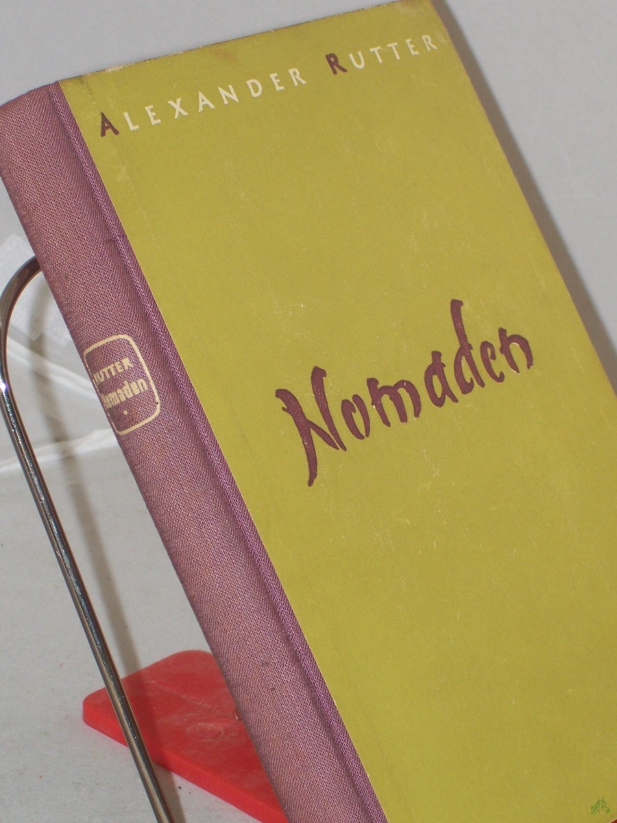 Product image 1 of the product “Nomaden : Roman / Alexander Rutter. Übers.: Bruno Pasch ”