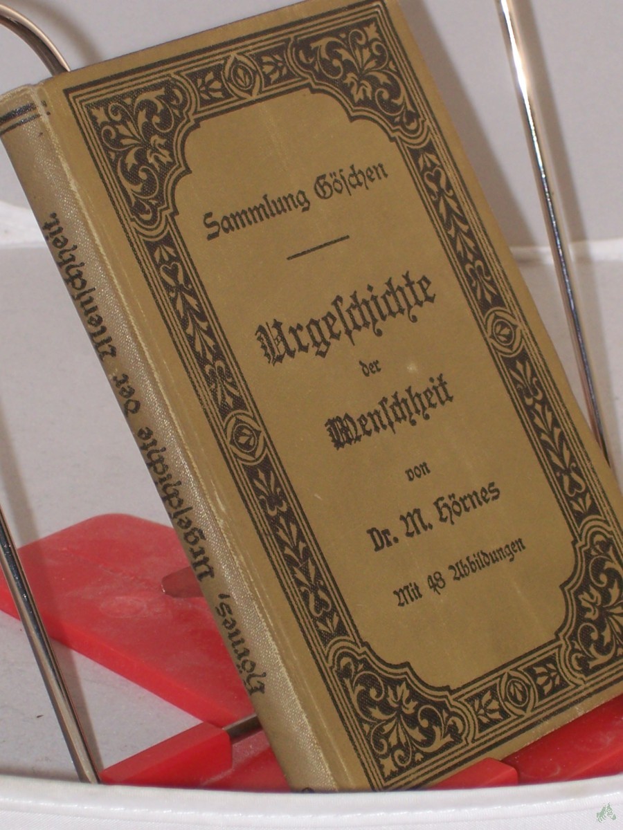 Artikelbild 1 des Artikels “Urgeschichte der Menschheit / Von Moritz Hoernes “