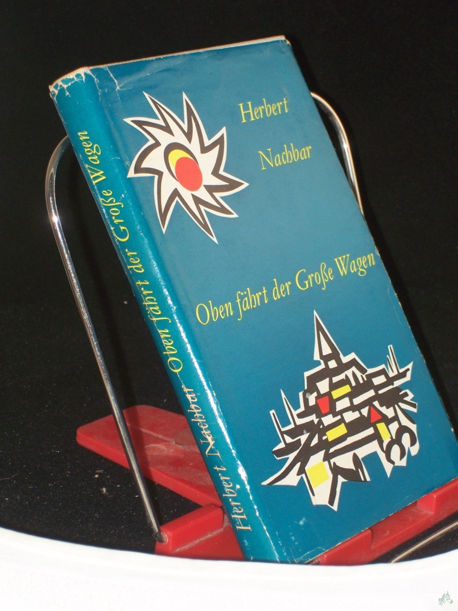 Product image 1 of the product “Oben fährt der Grosse Wagen / Herbert Nachbar, Illustrationen von Eberhard Binder-Staßfurt ”
