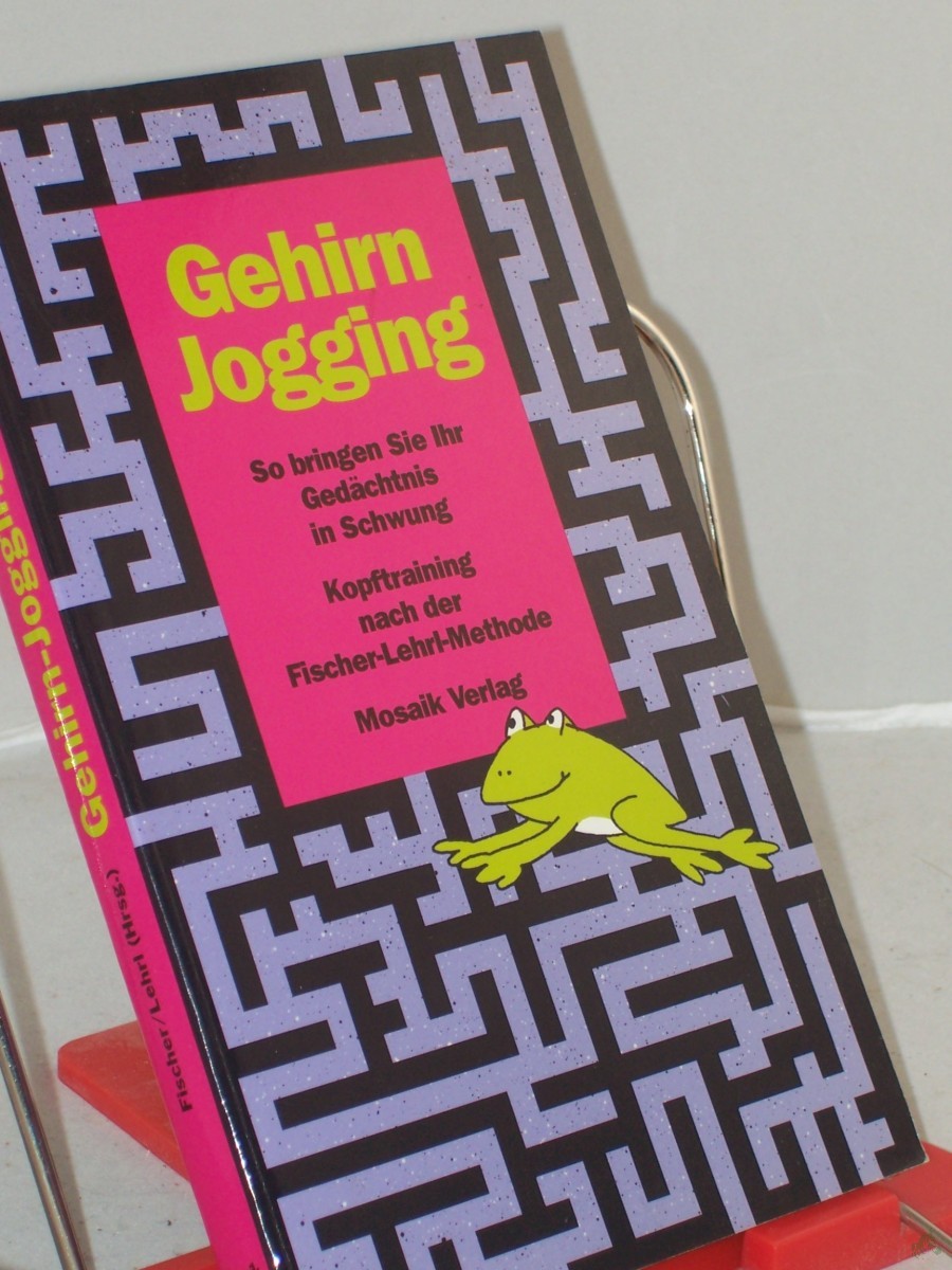 Product image 1 of the product “Gehirn-Jogging : so bringen Sie Ihr Gedächtnis in Schwung ; Kopftraining nach der Fischer-Lehrl-Methode / Autor: Frank Berchem. Koautor: Detlef Staadt ”
