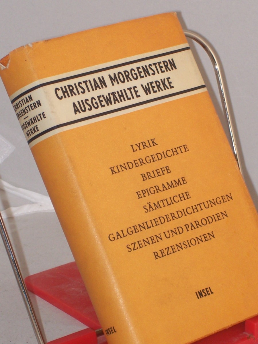 Artikelbild 1 des Artikels “Ausgewählte Werke / Christian Morgenstern. Hrsg. von Klaus Schuhmann. Mit Anm. von Renate Beyer “
