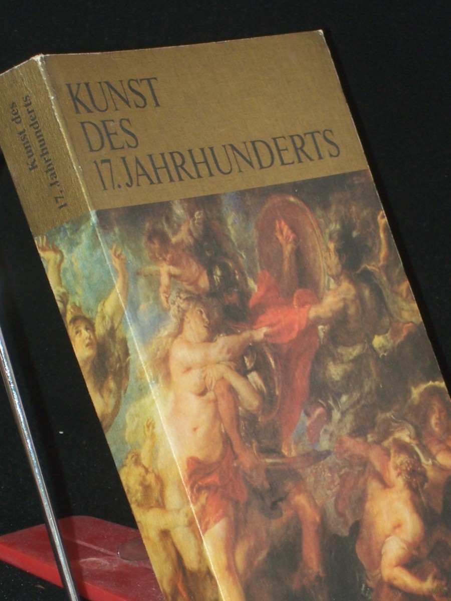 Product image 1 of the product “Kunst des 17. siebzehnten Jahrhunderts / Irina J. Pruss. Einl. von A. M. Kantor. Aus d. Russ. von Ingrid Griebel-Zietlow. Mit e. Bibliographie von Werner Schade ”