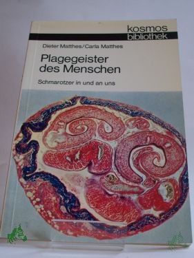 Artikelbild 1 des Artikels “Plagegeister des Menschen : Parasiten an u. in uns / Dieter Matthes; Carla Matthes “