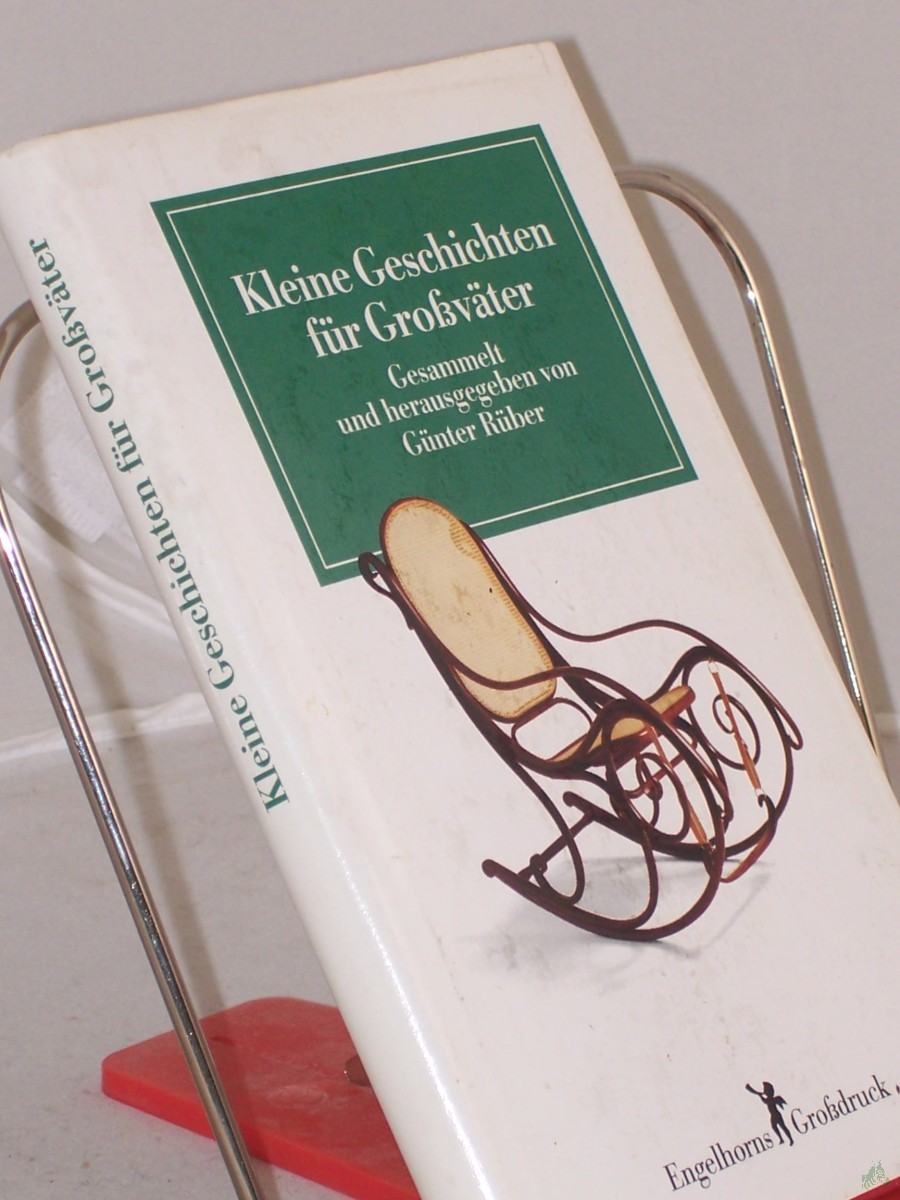 Artikelbild 1 des Artikels “Kleine Geschichten für Grossväter / ges. und hrsg. von Günter Rüber “