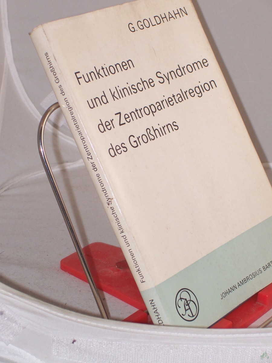 Artikelbild 1 des Artikels “Funktionen und klinische Syndrome der Zentroparietalregion des Grosshirns : mit 22 Tab. / Gisela Goldhahn “