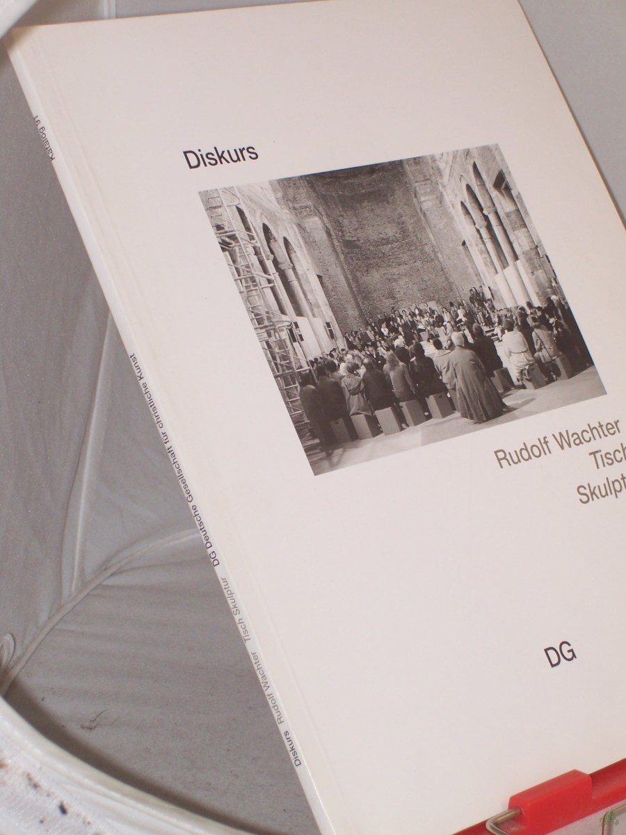Product image 1 of the product “Diskurs Rudolf Wachter TISCH SKULPTUR, KunstBauStelle Allerheiligen-Hofkirche, 21. Mai 1995. Mit Beiträgen von Markus Wimmer, Ilse Rottach und Ivo Kranzfelder. Mit Kurzbiografien der Beiträger. - (=Band 91 von Kunstverein ”