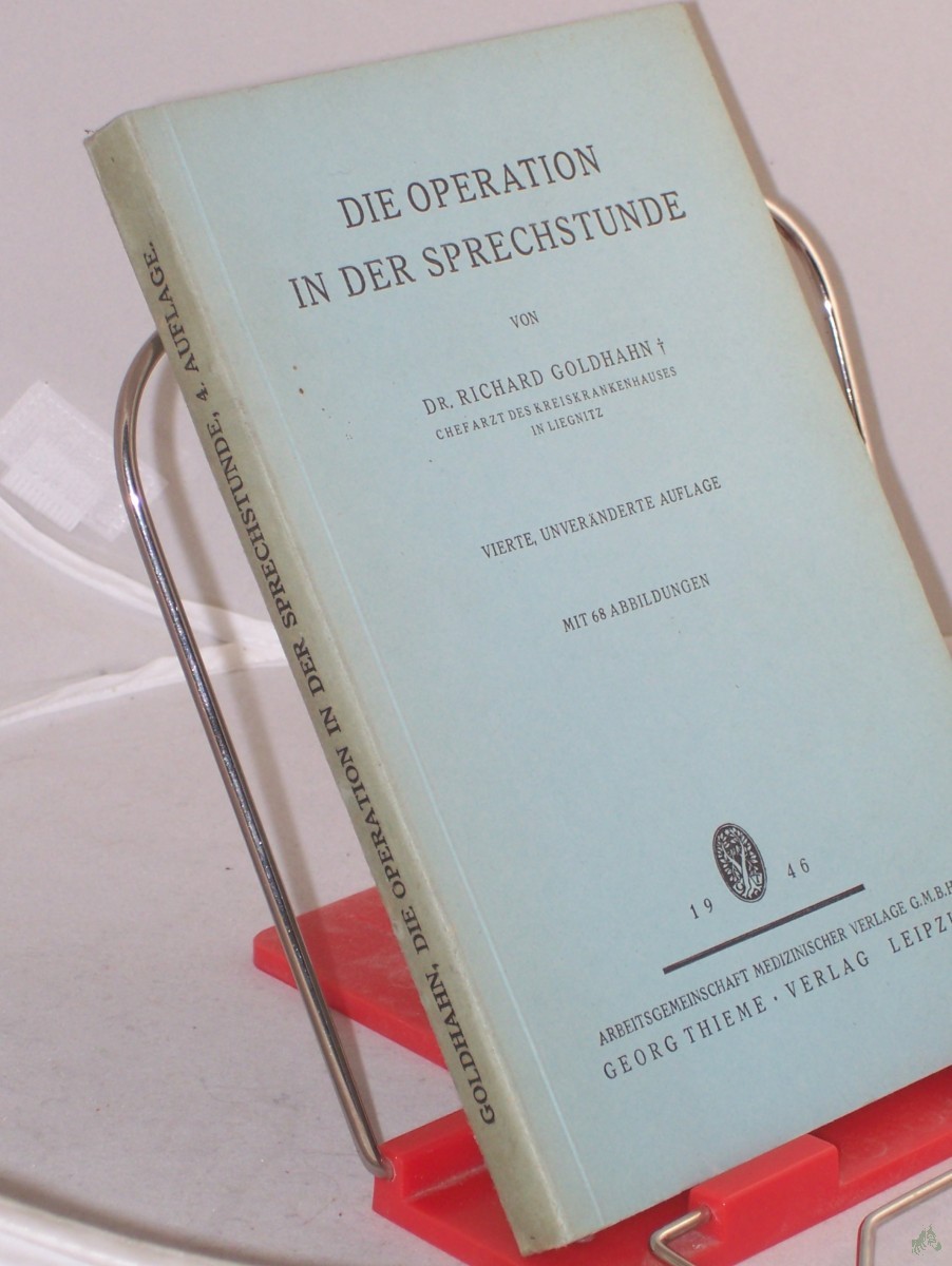 Artikelbild 1 des Artikels “Die Operation in der Sprechstunde / Richard Goldhahn “