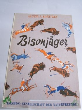 Product image 1 of the product “Bisonjäger / Gustav A. Konitzky ”