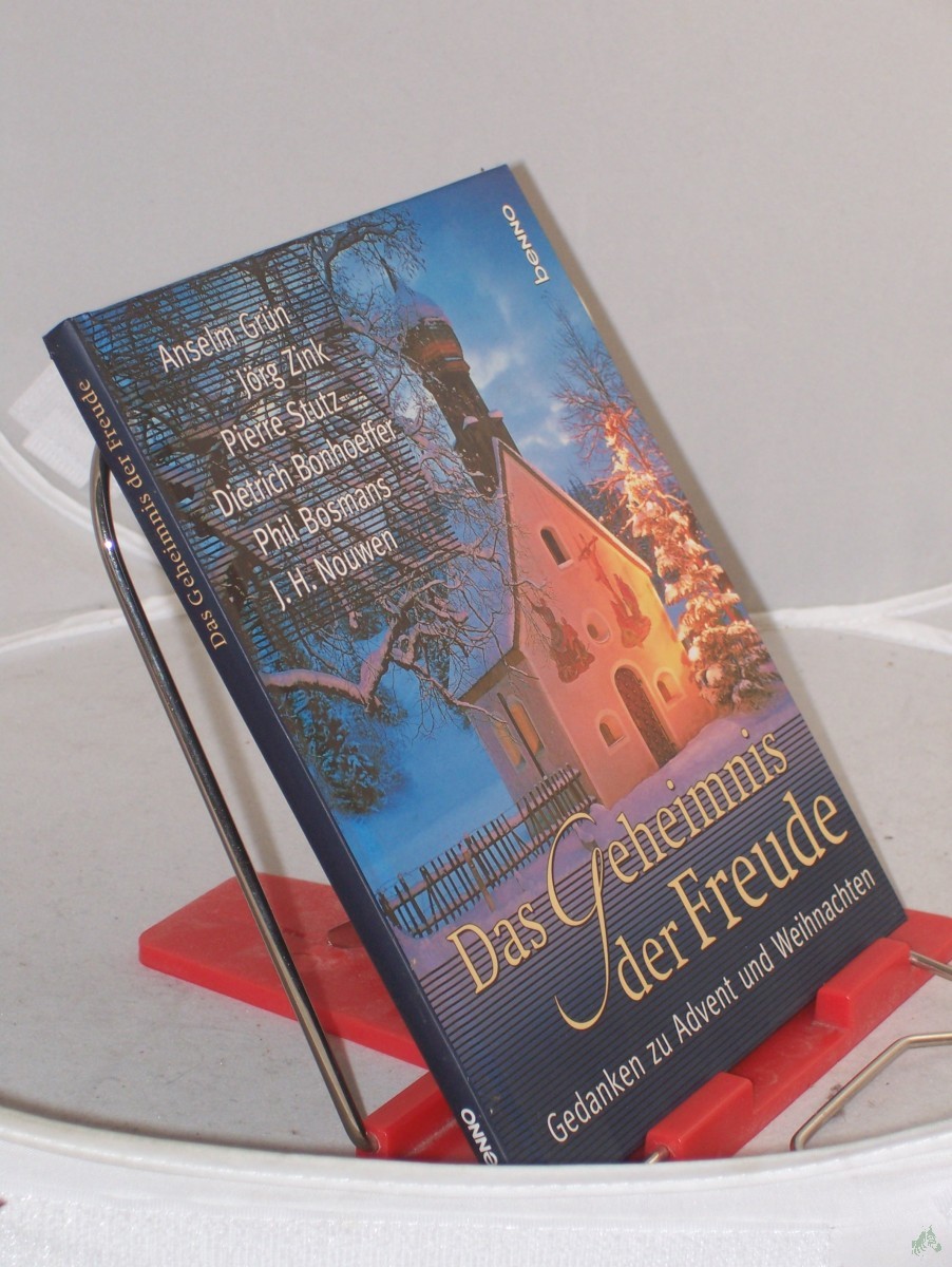 Product image 1 of the product “Das Geheimnis der Freude : Gedanken zu Advent und Weihnachten / zsgest. von Volker Bauch. Anselm Grün... ”