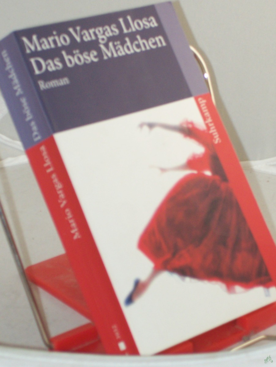 Artikelbild 1 des Artikels “Das böse Mädchen : Roman / Mario Vargas Llosa. Aus dem Span. von Elke Wehr “