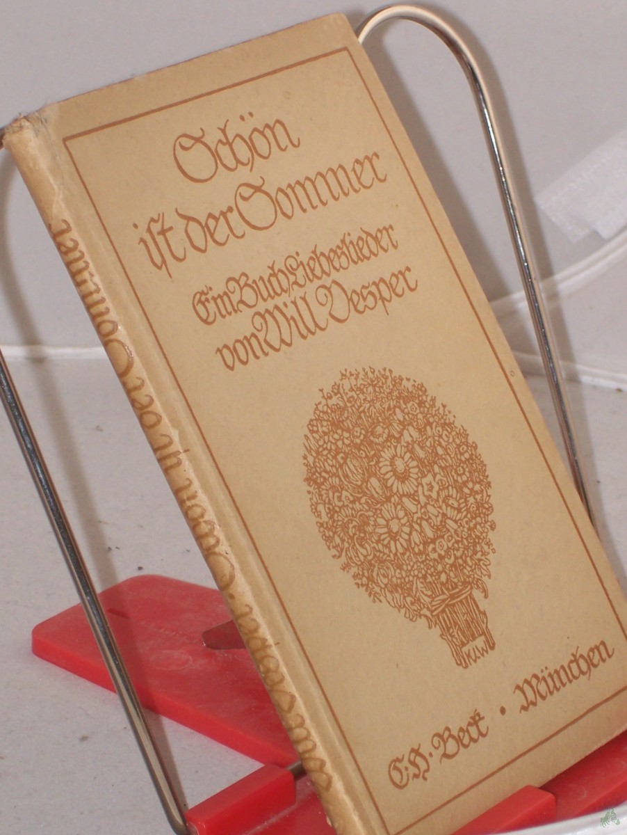 Product image 1 of the product “Schön ist der Sommer : Ein Buch Liebeslieder / von Will Vesper ”