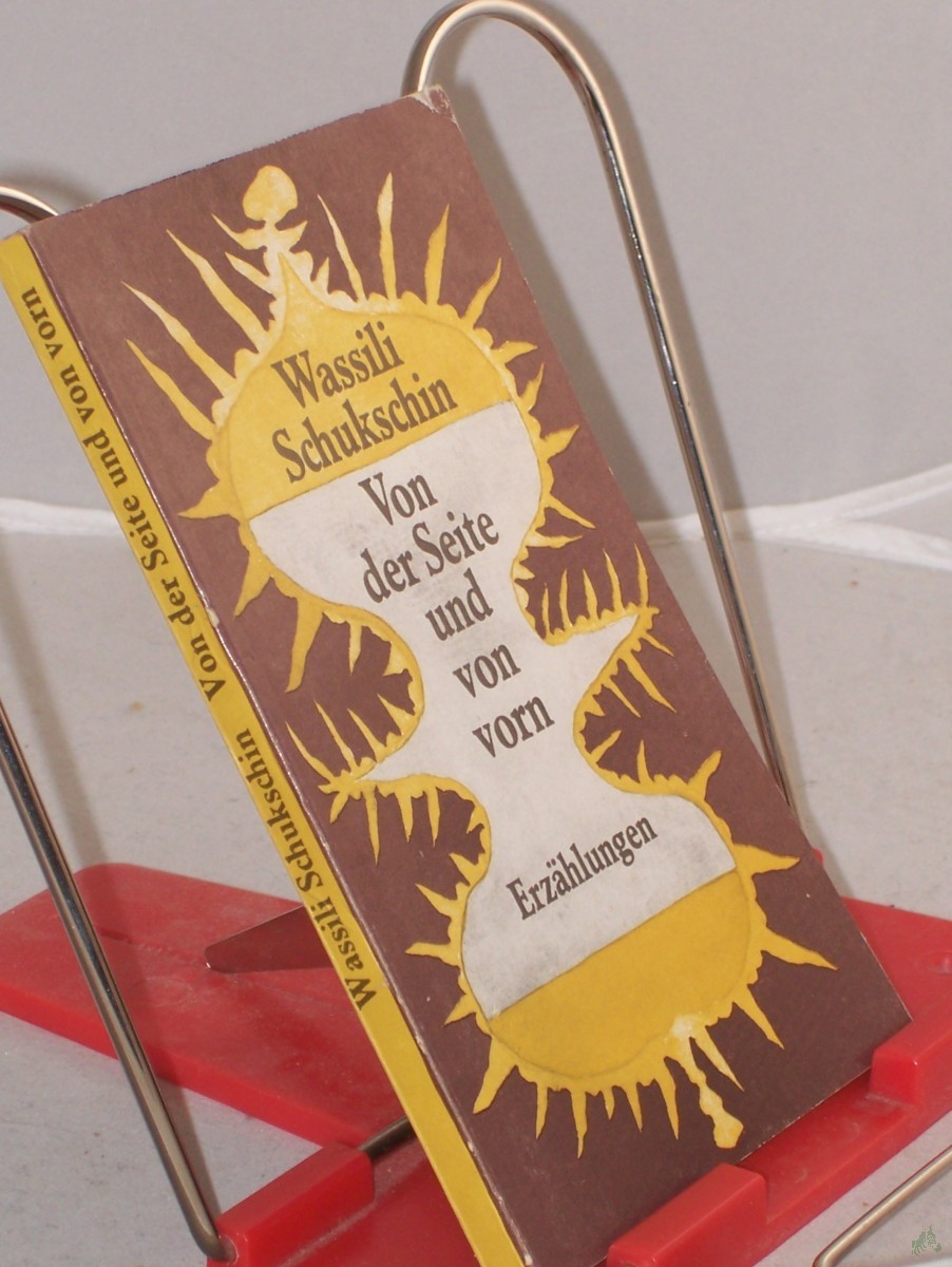 Product image 1 of the product “Von der Seite und von vorn : Erzählungen / Wassili Schukschin. Aus d. Russ. von Mimi Barillot... ”