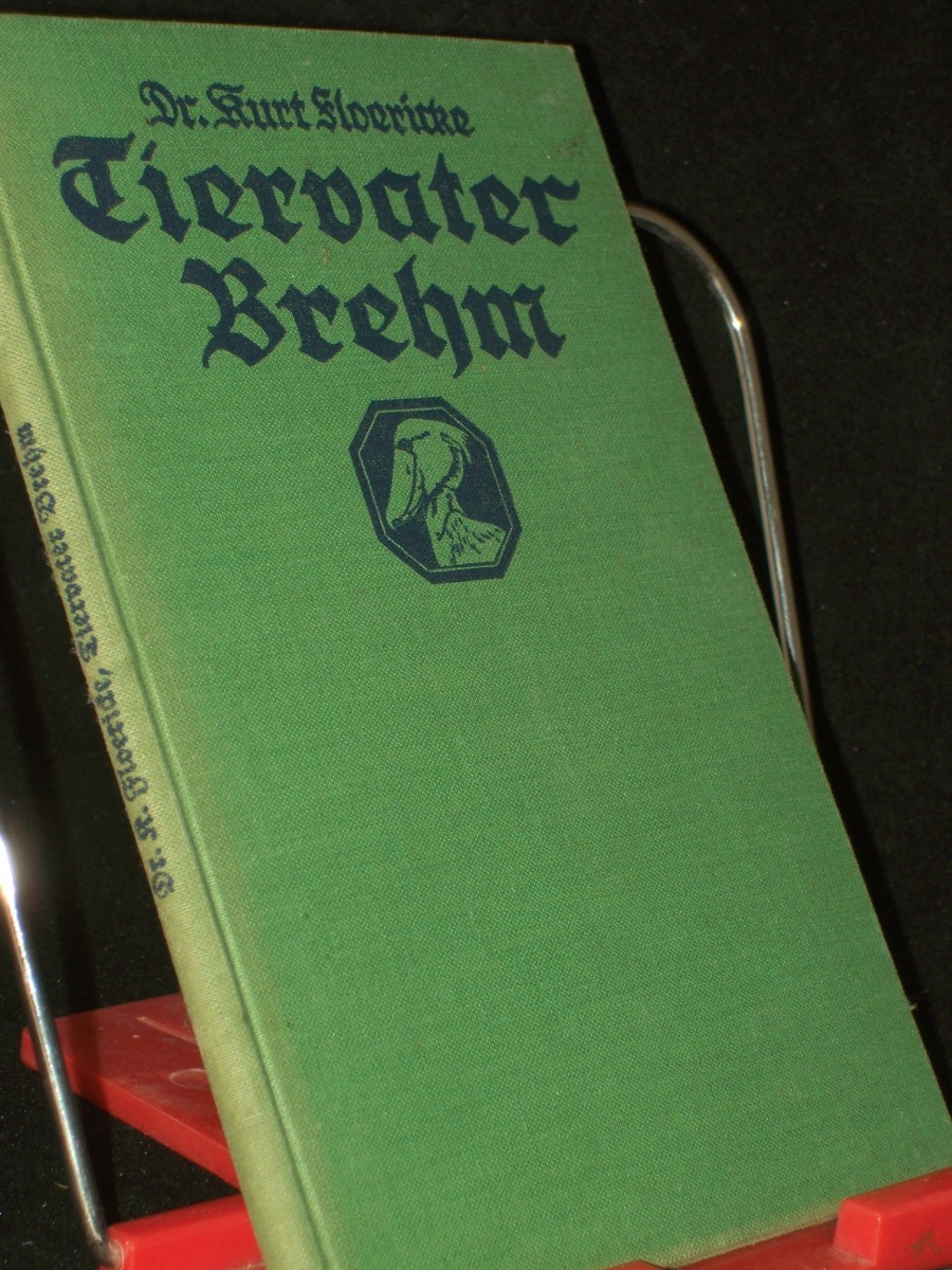 Product image 1 of the product “Tiervater Brehm : Seine Forschungsreisen ; Ein Gedenkbl. zum 100. Geburtstag / Kurt Floericke. Mit e. farbige Umschlagbild von A. Wegner, e. eingedr. Zeichng von W. Planck ”